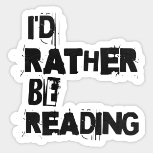 I'D RATHER BE READING - PUNK BLACK TEXT Sticker